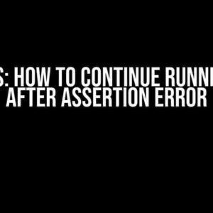 Cypress: How to Continue Running Loop after Assertion Error