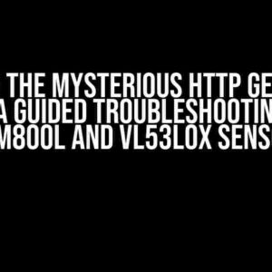 Solving the Mysterious HTTP GET Error 702: A Guided Troubleshooting for SIM800l and VL53L0X Sensor